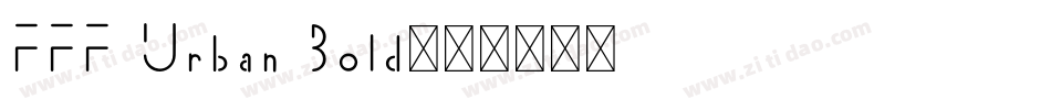 FFF Urban Bold字体转换